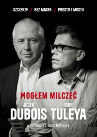 Mogłem milczeć - Jacek Dubois - ebook