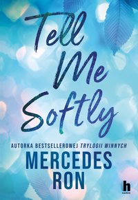 Tell me softly - Mercedes Ron - ebook