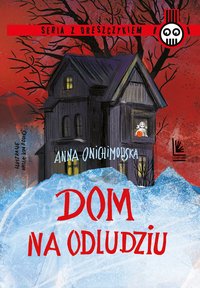 Dom na odludziu - Anna Onichimowska - ebook