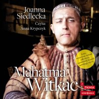 Mahatma Witkac - Joanna Siedlecka - audiobook