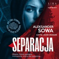 Separacja - Aleksander Sowa - audiobook