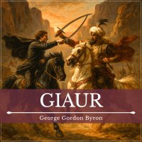 Giaur - George Gordon Byron - audiobook