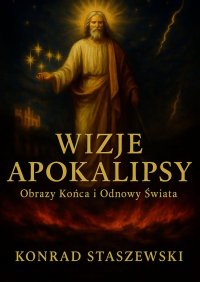Wizje Apokalipsy - Konrad Staszewski - ebook