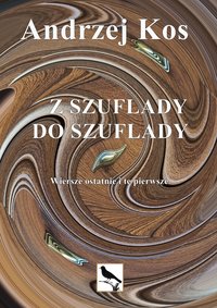 Z SZUFLADY DO SZUFLADY - ANDRZEJ KOS - ebook