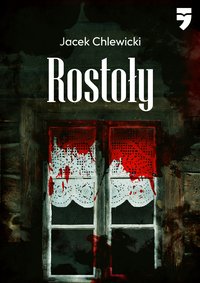 Rostoły - Jacek Chlewicki - ebook