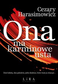 Ona ma karminowe usta - Cezary Harasimowicz - ebook