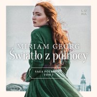 Światło z północy - Miriam Georg - audiobook