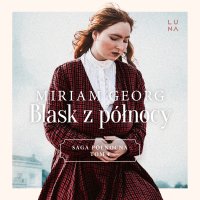 Blask z północy - Miriam Georg - audiobook
