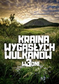 Kraina Wygasłych Wulkanów w 3 dni - Jakub Strzelecki - ebook