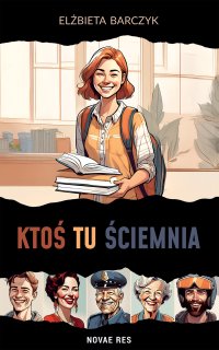 Ktoś tu ściemnia - Elżbieta Barczyk - ebook