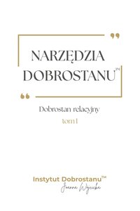 Dobrostan relacyjny tom1 - Joanna Wójcicka - ebook