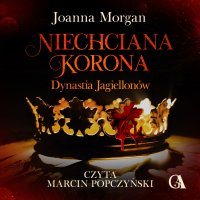 Niechciana korona - Joanna Morgan - audiobook