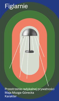 Figlarnie - Maja Mozga-Górecka - ebook