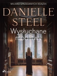 Wysłuchane modlitwy - Danielle Steel - ebook