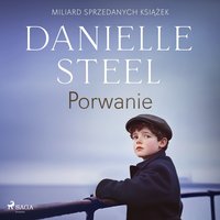 Porwanie - Danielle Steel - audiobook