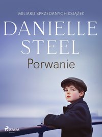 Porwanie - Danielle Steel - ebook
