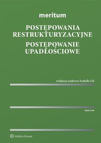Meritum. Postępowania restrukturyzacyjne. Postępowanie upadłościowe - Rafał Adamus - ebook