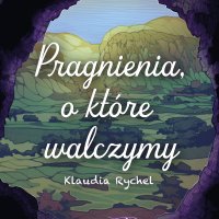 Pragnienia, o które walczymy - Klaudia Rychel - audiobook