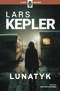 Lunatyk - Lars Kepler - ebook