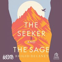 The Seeker and the Sage - Brigid Delaney - audiobook