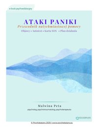 ATAKI PANIKI -przewodnik natychmiastowej pomocy - Malwina Peta - ebook