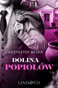 Dolina popiołów. Tom 3. Detektyw Stanisław Berg - Krzysztof Beśka - ebook