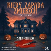 Kiedy zapada zmierzch. Część 1 - Sara Onnebo - audiobook