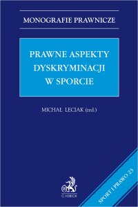 Prawne aspekty dyskryminacji w sporcie - Karolina Tetłak - ebook