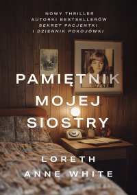 Pamiętnik mojej siostry - Loreth Anne White - ebook