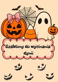 Szablony do wycinania dynii - HALLOWEEN gotowe do druku - Iris Aurora - ebook