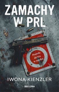 Zamachy w PRL - Iwona Kienzler - ebook