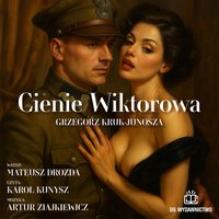 Cienie Wiktorowa - Grzegorz Kruk - audiobook