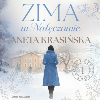 Zima w Nałęczowie - Aneta Krasińska - audiobook