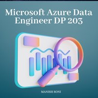 Microsoft Azure Data Engineer DP 203 - Soni Manish Soni - audiobook