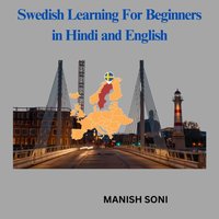 Swedish Learning For Beginners in Hindi and English - Soni Manish Soni - audiobook
