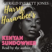 Harry Harambee's Kenyan Sundowner - Jones Gerald Everett Jones - audiobook