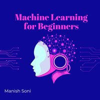 Machine Learning for Beginners - Soni Manish Soni - audiobook