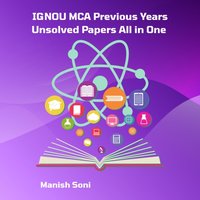 IGNOU MCA Previous Years Unsolved Papers All in One - Soni Manish Soni - audiobook