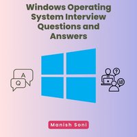 Windows Operating System Interview Questions and Answers - Soni Manish Soni - audiobook