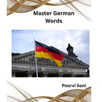 Master German Words - Soni Poorvi Soni - audiobook