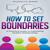 How to Set Boundaries - Mann Michelle Mann - audiobook