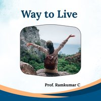 Way to Live - C Prof. Ramkumar C - audiobook