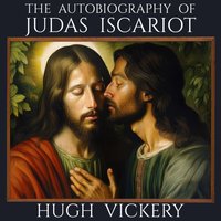 Autobiography Of Judas Iscariot - Vickery Hugh Vickery - audiobook