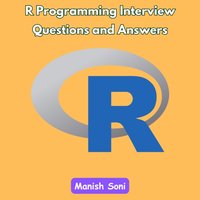 R Programming Interview Questions and Answers - Soni Manish Soni - audiobook