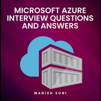 Microsoft Azure Interview Questions and Answers - Soni Manish Soni - audiobook