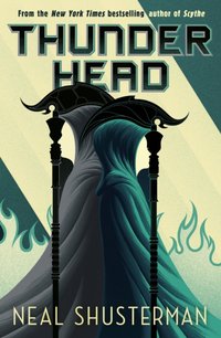 Thunderhead [DRM] - Neal Shusterman - ebook