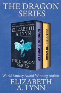 Dragon Series [DRM] - Elizabeth A. Lynn - ebook