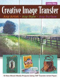 Creative Image Transfer [DRM] - Lesley Riley - ebook