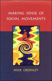 Making Sense of Social Movements [DRM] - Nick Crossley - ebook