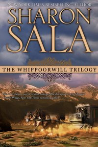 Whippoorwill Trilogy [DRM] - Sharon Shala - ebook